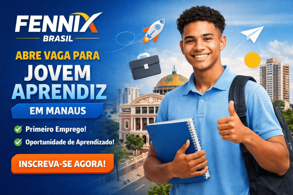 Vaga de Jovem Aprendiz em Manaus na Fennix Brasil para primeiro emprego
